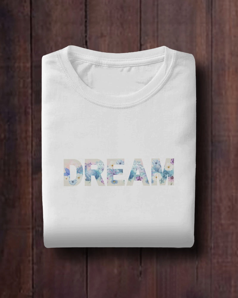 Dream - Unisex White Printed T-shirt