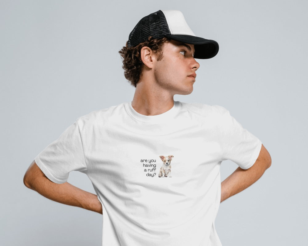 Ruff Day - Unisex White Printed T-shirt