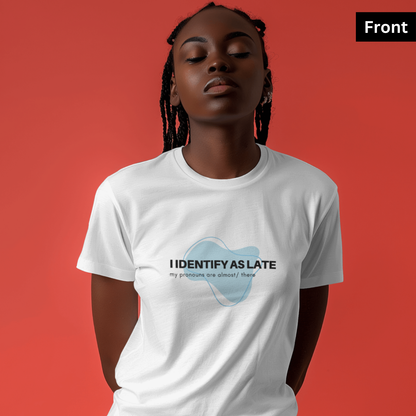 Late - Unisex White Printed T-shirt