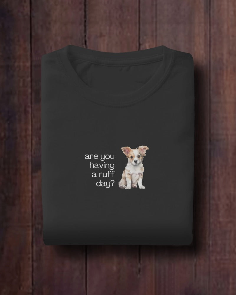 Ruff Day - Unisex Black Printed T-shirt