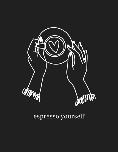 Espresso yourself - Unisex Black Printed T-shirt