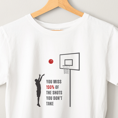 Shots you don't take - Unisex White Printed T-shirt