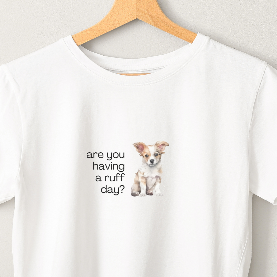 Ruff Day - Unisex White Printed T-shirt