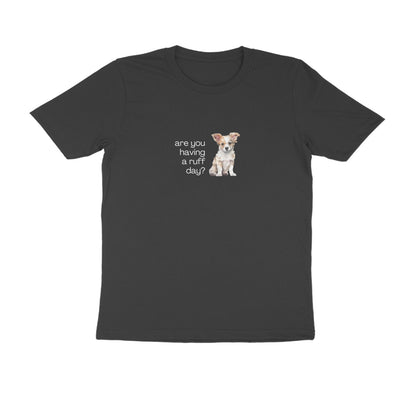 Ruff Day - Unisex Black Printed T-shirt